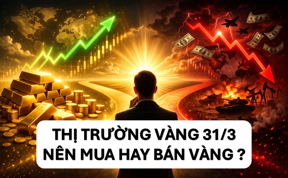 3132026 – Nên mua hay bán vàng lúc này