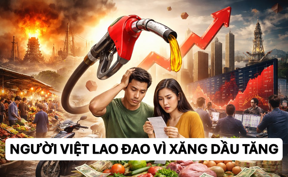 Dầu tăng vì căng thẳng Trung Đông – người Việt sẽ “đau” ở đâu đầu tiên